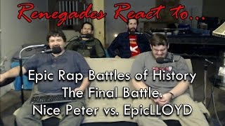 Renegades React to... Epic Rap Battles of History - The Final Battle. Nice Peter vs. EpicLLOYD