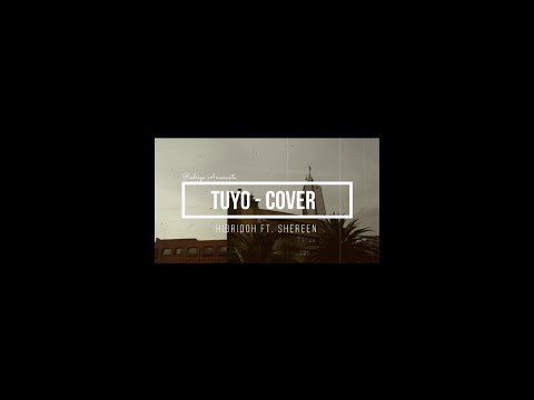 Tuyo - Rodrigo Amarante. (COVER) Hibridoh ft Shereen