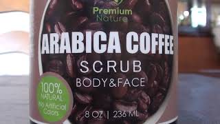PREMIUM ARABICA COFFEE SCRUB BODY & FACE REVIEW 100% NATURAL