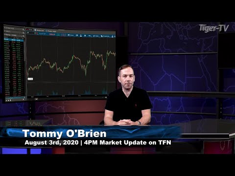 August 3rd, 4PM ET Market Update on TFNN - 2020