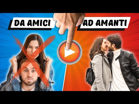 DA AMICI AD AMANTI CON QUESTO METODO! - USCIRE DALLA FRIENDZONE, I 5 MODI ! - GIADA BACCIANELLA