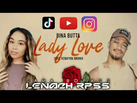 Bina Butta X Lenach RxPss -  Lady Love (REMIX)