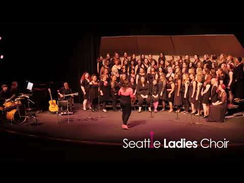 Seattle Ladies Choir: S15: If I Could Turn Back Time (Cher)