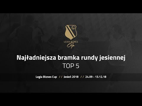 Legia Biznes Cup / Jesień 2018 / TOP 5 / Najładniejsza bramka rudny jesiennej