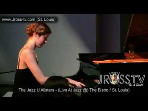 James Ross @ Jazz U Allstars - "Jazz @ The Bistro / St. Louis" - www.Jross-tv.com