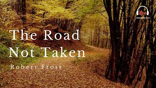 &quot;The Road Not Taken&quot; Song for Robert Frost&#39;s Poem | Memorize &quot;Two Roads Diverged In a Yellow Wood&quot;