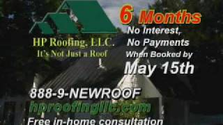 preview picture of video 'HP Roofing 6 months 0% interest!'