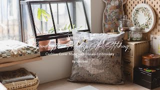 Visual Diary #101 | Spending the Holidays Slow Stitching | Cushion Cover Made with Mosaic Embroidery