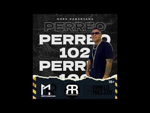 Perreo 102-  Moro Ramanyama❌@ErreTheProducer