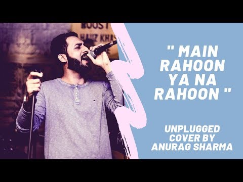 Anurag Sharma Main Rahoon...