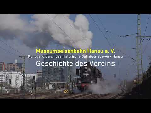 Rundgang durch das historische Bahnbetriebswerk Hanau - Geschichte des Vereins
