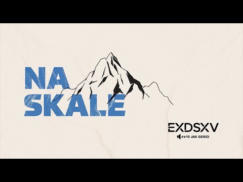 DOM NA SKALE // JEST MOC // E15JAKDZIECI