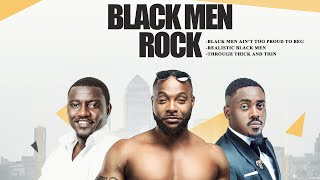 BLACK MEN ROCK (part1)