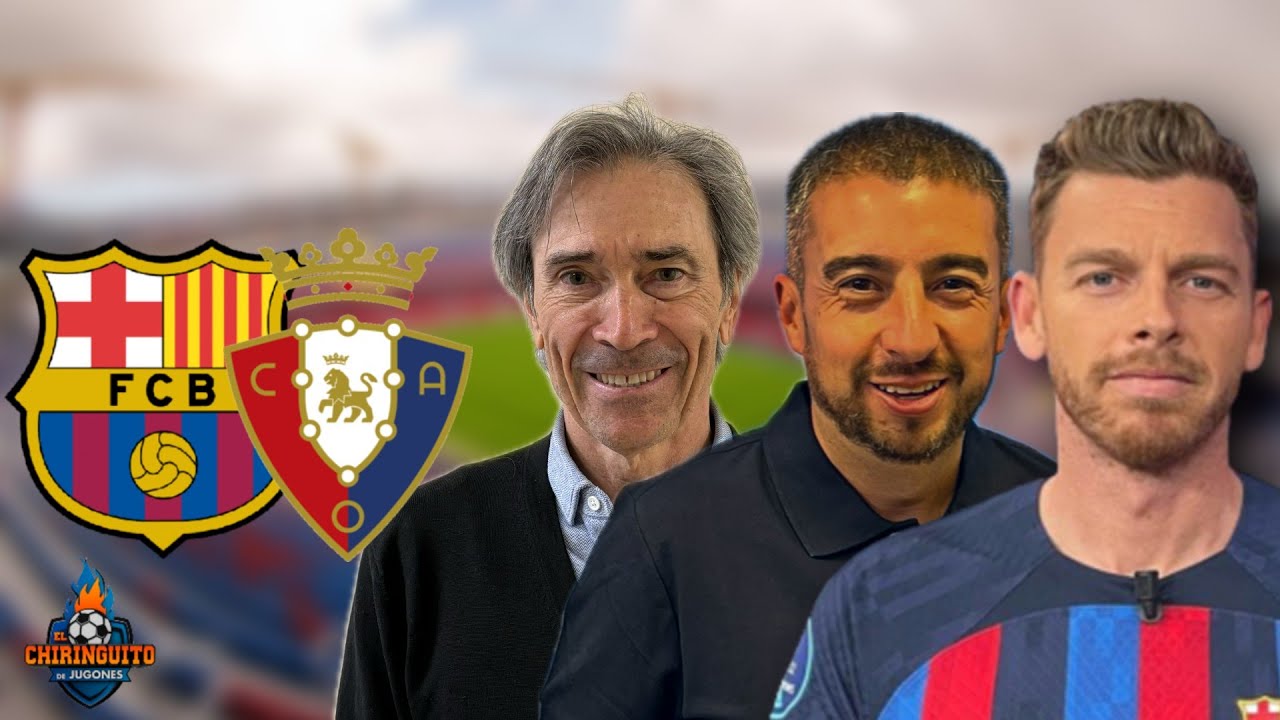 ⚽ BARÇA-OSASUNA | Chiringuito Live