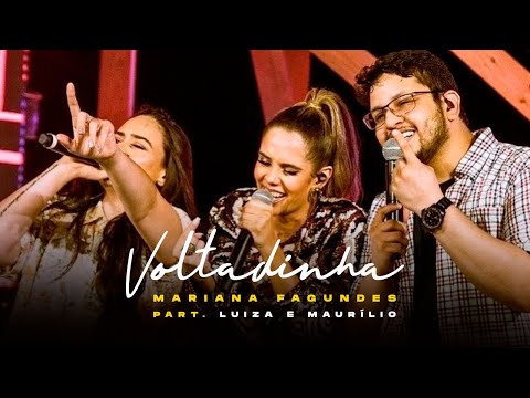 Voltadinha (part. Luiza E Maurilio) - Mariana…