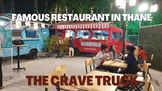 The Crave Truck | Famous Restaurant in Thane | Maharashtra