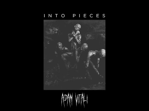 Adam Vitali - Into Pieces