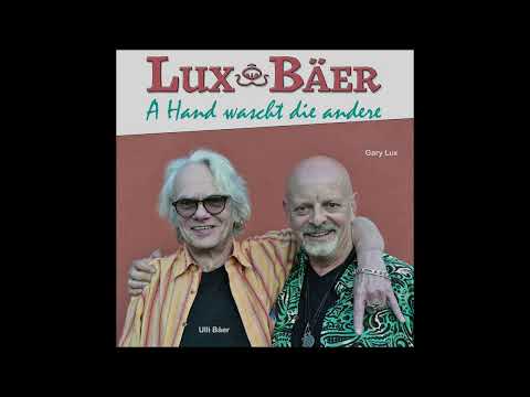 A Hand wascht die andere - Gary Lux & Ulli Bäer