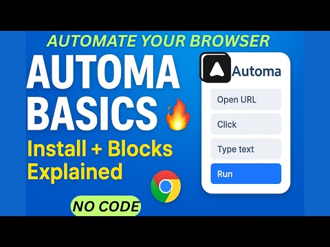 Automate your browser | Automa Install + Blocks Explained | No code