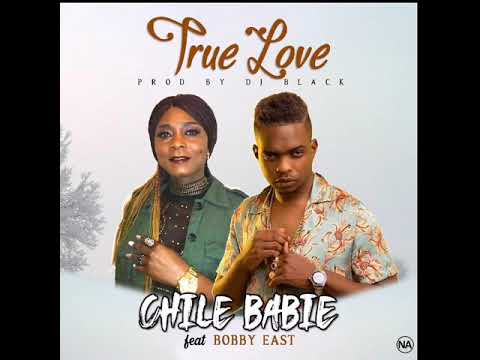 Chile babie ft Bobby east-TRUE LOVE