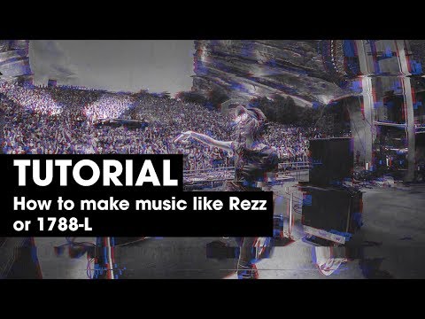 [TUTORIAL] How to make a drop like Rezz/1788-L in Ableton