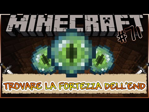 Minecraft ITA #71: TROVARE LA FORTEZZA DELL'END
