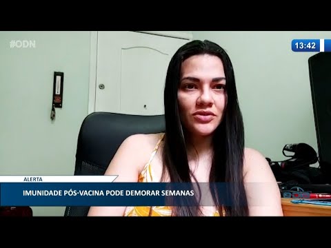 Imunidade pós-vacina pode demorar semanas 22 02 2021