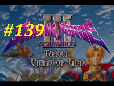 Shining Force 3 (Scenario 2) Walkthrough (139) Storich Pt. 1