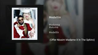 #MP3 Madonna x Maluma - Medellín (Offer Nissim Madame X In The Sphinx)