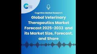 Global Veterinary Therapeutics Market Forecast 2025-2033 and its Marke