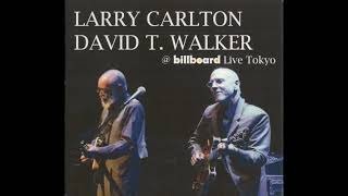 Larry Carlton &amp; David T  Walker  March Of The Jazz Angels