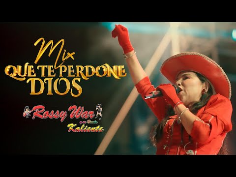 MIX QUE TE PERDONE DIOS - ROSSY WAR - HUANCAYO 2024