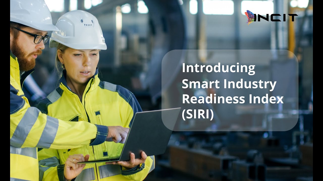 Introducing Smart Industry Readiness Index (SIRI)