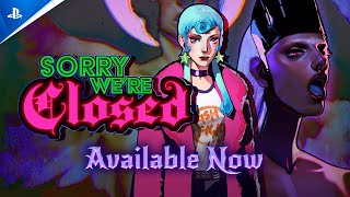 Sorry We're Closed - Release Trailer | PS5 & PS4 Games Trailer