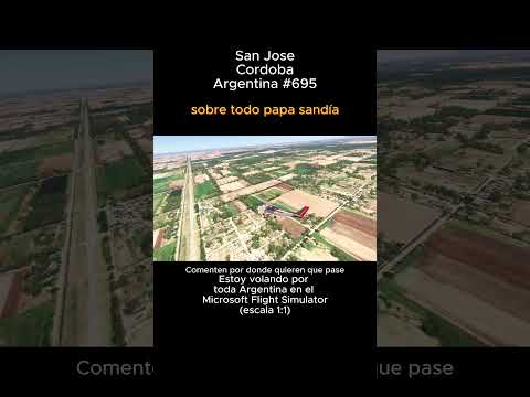 San Jose, Cordoba desde el Microsoft Flight Simulator #sanjose #cordoba #msfs #joaha45