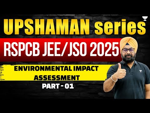 Environmental Impact Assessment Part-1| RSPCB JEE/JSO 2025 | UPSHAMAN Series