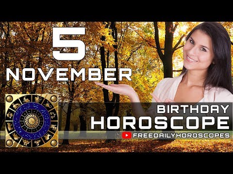 November 5 - Birthday Horoscope Personality