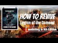 How to bring back the "Legion of the Damned" in 9th edition (W40k model with LED, UV, magnets)