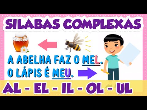 AL - EL- IL - OL - UL - SÍLABAS COMPLEXAS - Vila Educativa