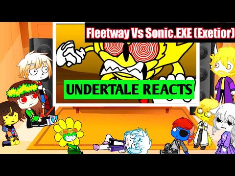 Undertale reacts to Fleetway Vs Sonic.EXE (Exetior)| Read DISCRIPTION|
