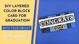 DIY Congrats Graduation Card With Cricut