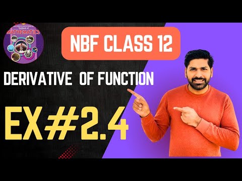 12TH CLASS MATH NBF EX#2.4 | CH#2 LIMITS, CONTINUITY AND DERIVATIVES | 12TH NEW BOOK 2025 FBISE