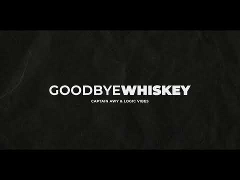 GOODBYE WHISKEY YouTube thumbnail