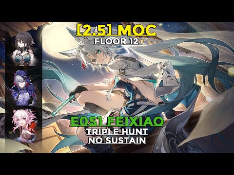 E0S1 Feixiao - Triple Hunt team + Ruan Mei, no sustain | MoC 2.5 Floor 12