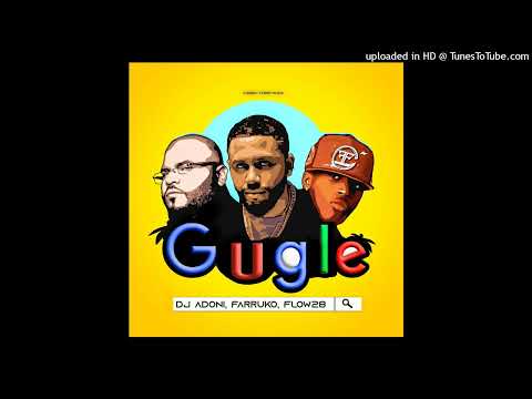Dj Adoni X Farruko X Flow 28 - Gugle - DjMixerEdit Intro Outro 118Bpm
