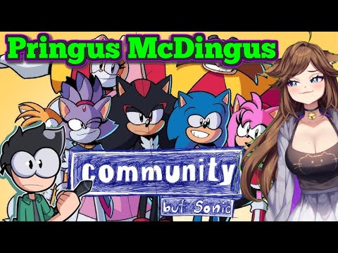 [A Laugh Riot!] Sonic but It's Community by Pringus McDingus Reaction