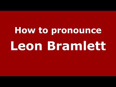 How to pronounce Leon Bramlett (American English/US) - PronounceNames.com