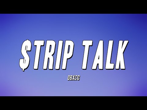 OBxCG - $trip Talk (Lyrics)