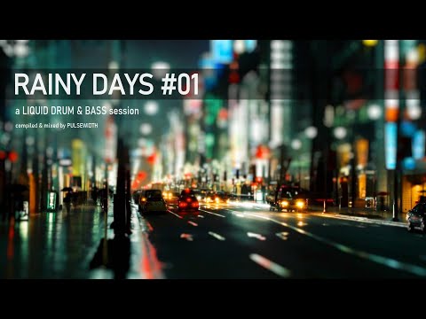 Rainy Days 01: Liquid Drum & Bass
