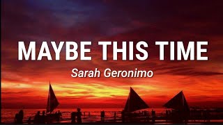 Sarah Geronimo - Maybe This Time (Lyrics)